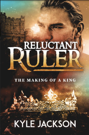 Reluctant Ruler: The Making of a King - ePub